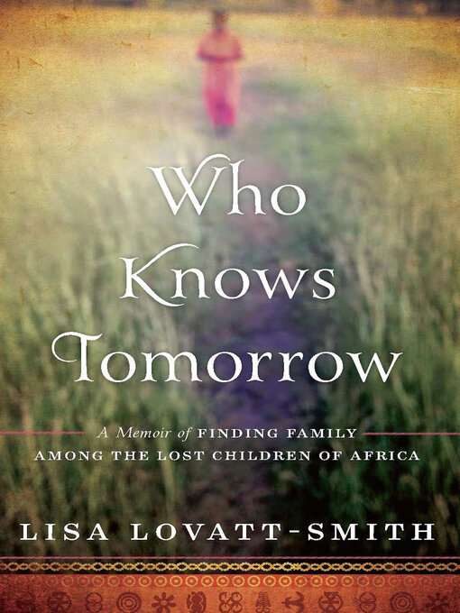 Title details for Who Knows Tomorrow by Lisa Lovatt-Smith - Wait list